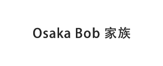 Osaka Bob 家族